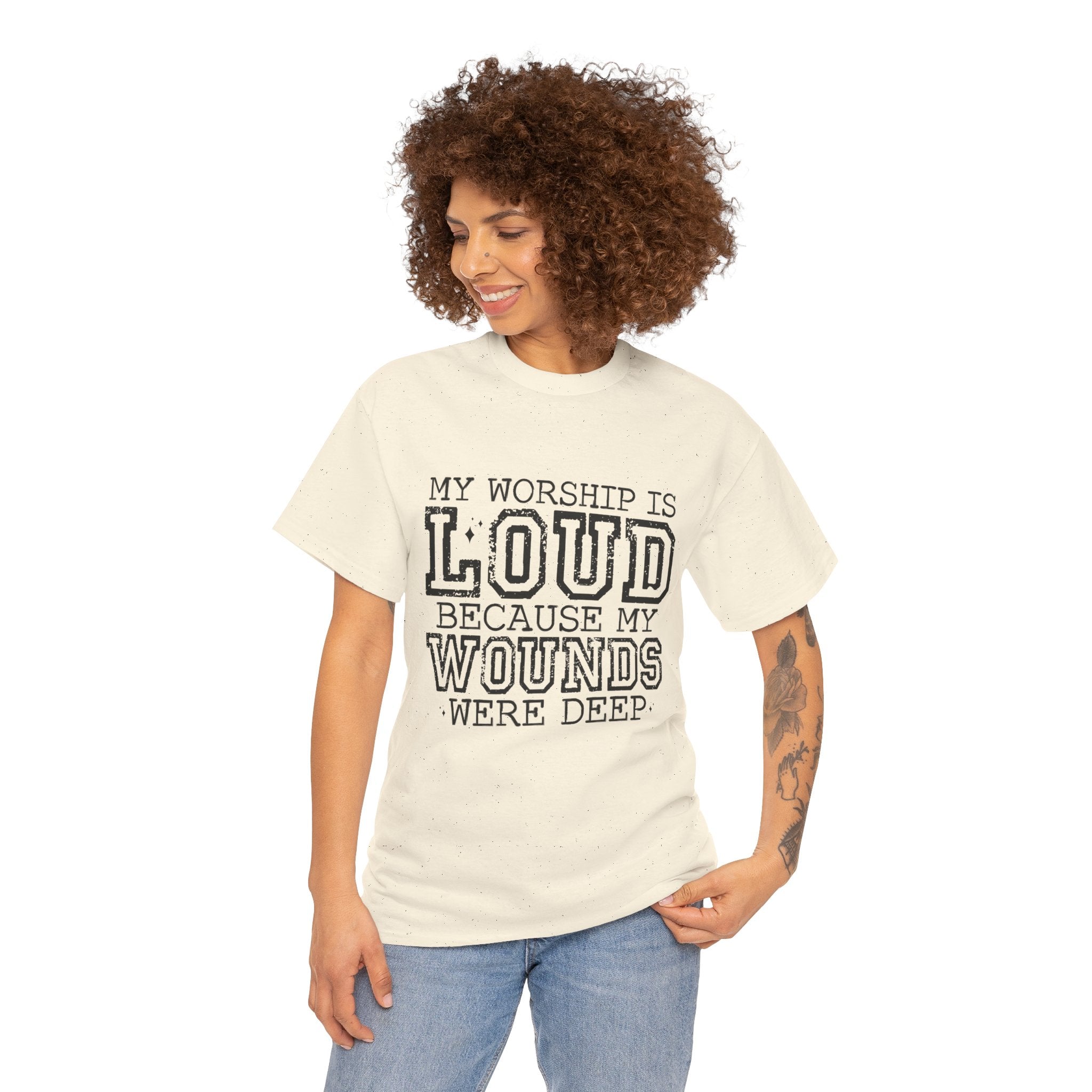 Loud Worship Tee — “My Worship Is Loud Because My Wounds Were Deep” Christian Faith T‑Shirt