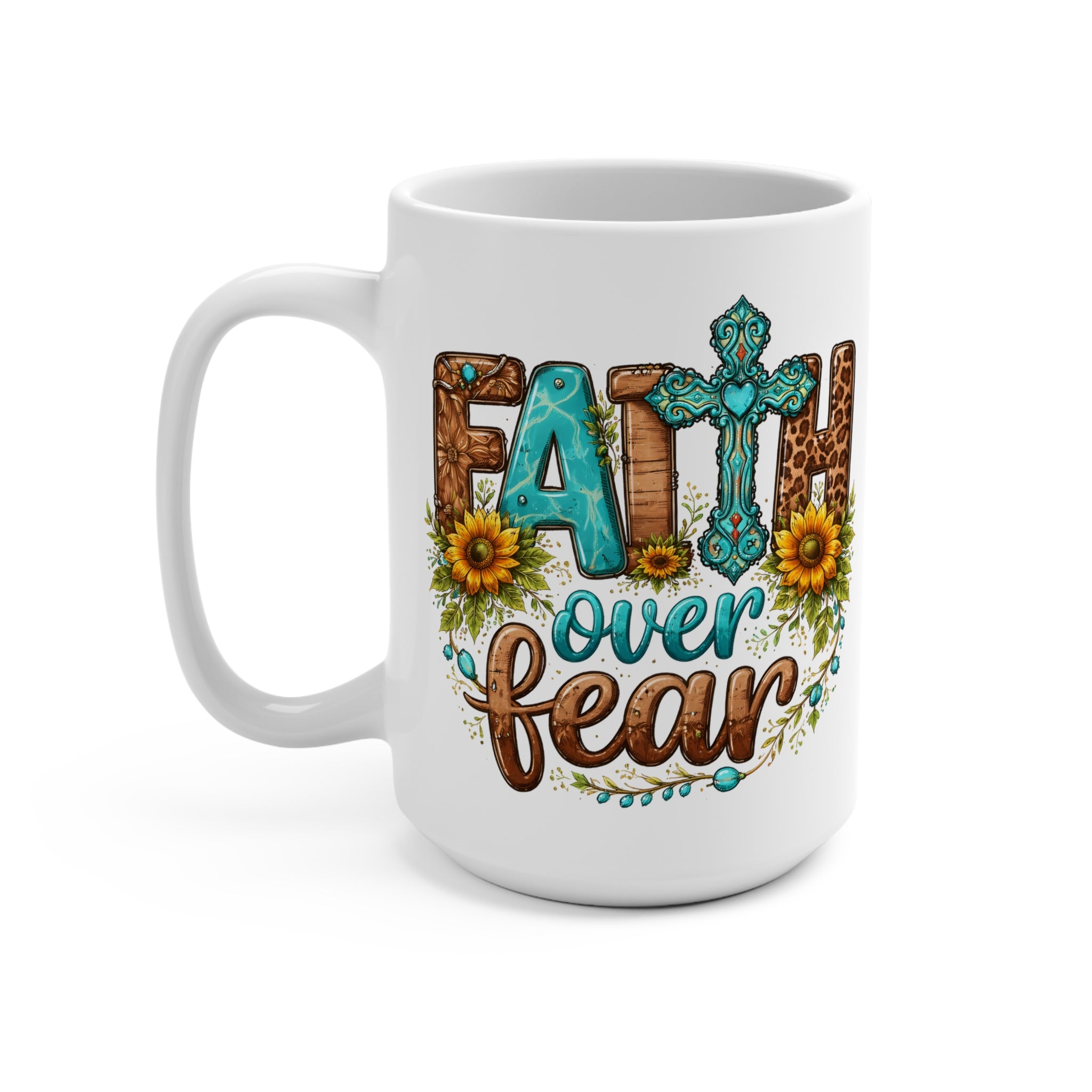 Faith Over Fear 15oz Ceramic Mug — Christian Inspirational Coffee Cup with Cross & Sunflower Design