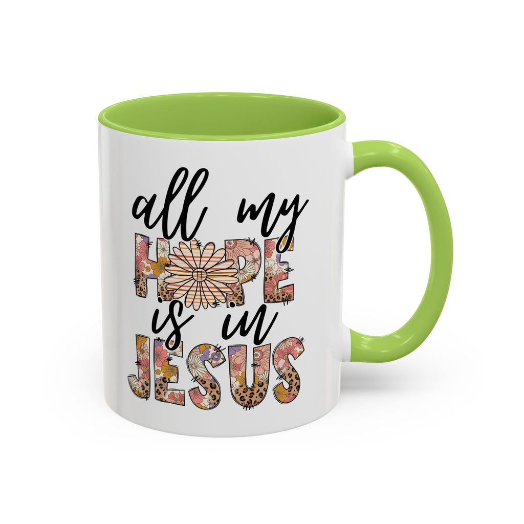 Coffee Mug — "All My Hope is in Jesus" Floral Accent Mug