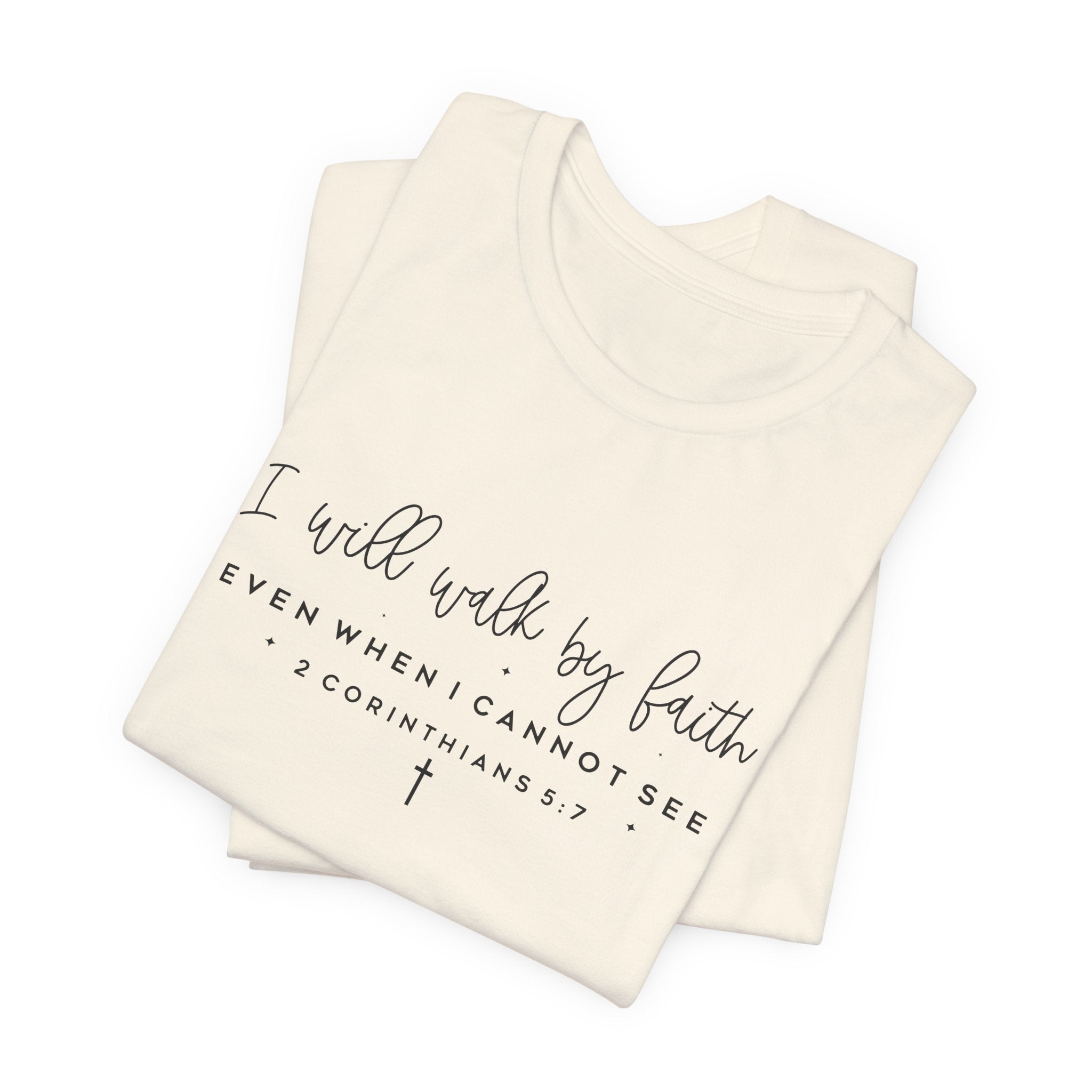 Faith Script Tee — "I Will Walk By Faith" 2 Corinthians Christian T-Shirt