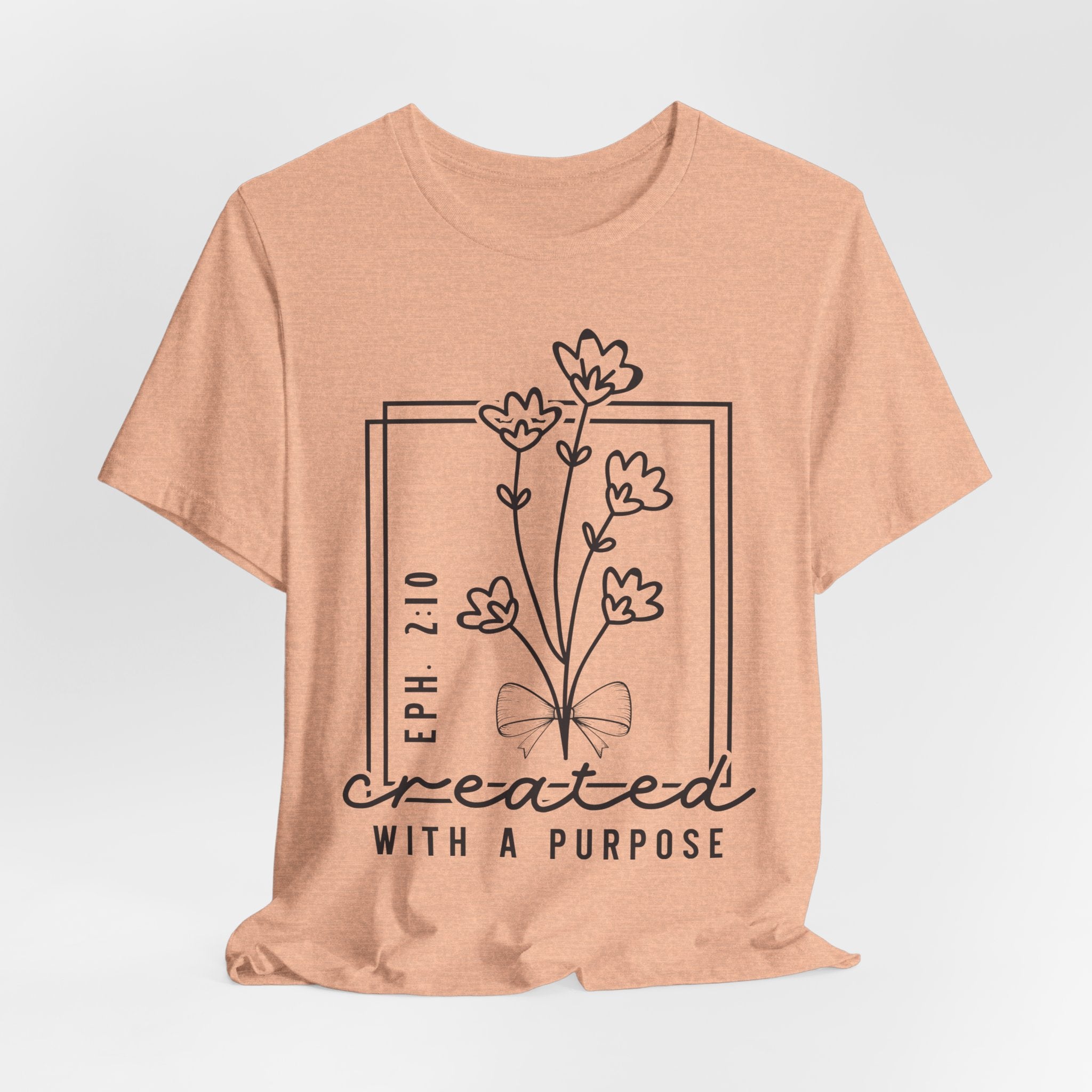 Created With a Purpose Floral Tee — Women’s Inspirational Bible Verse Shirt (Eph 2:10)